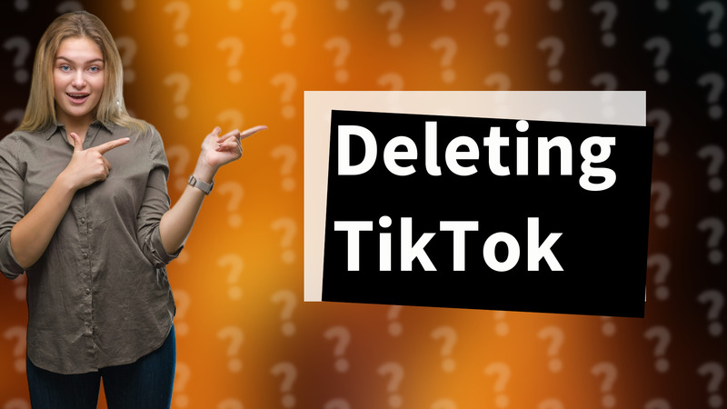 Deleting TikTok