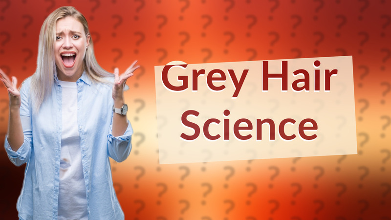Grey Hair Science