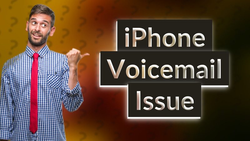 iPhone Voicemail Issue
