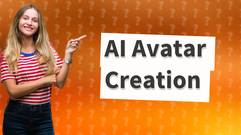 AI Avatar Creation