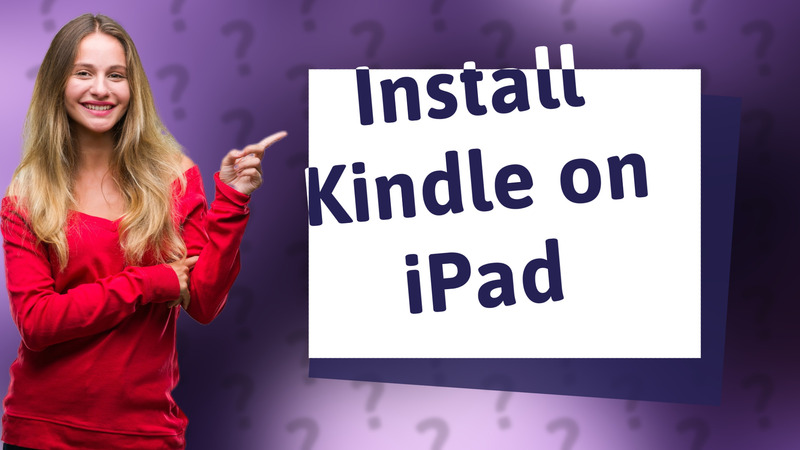 Install Kindle on iPad