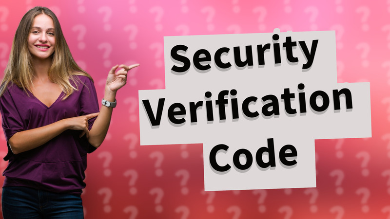 Security Verification Code