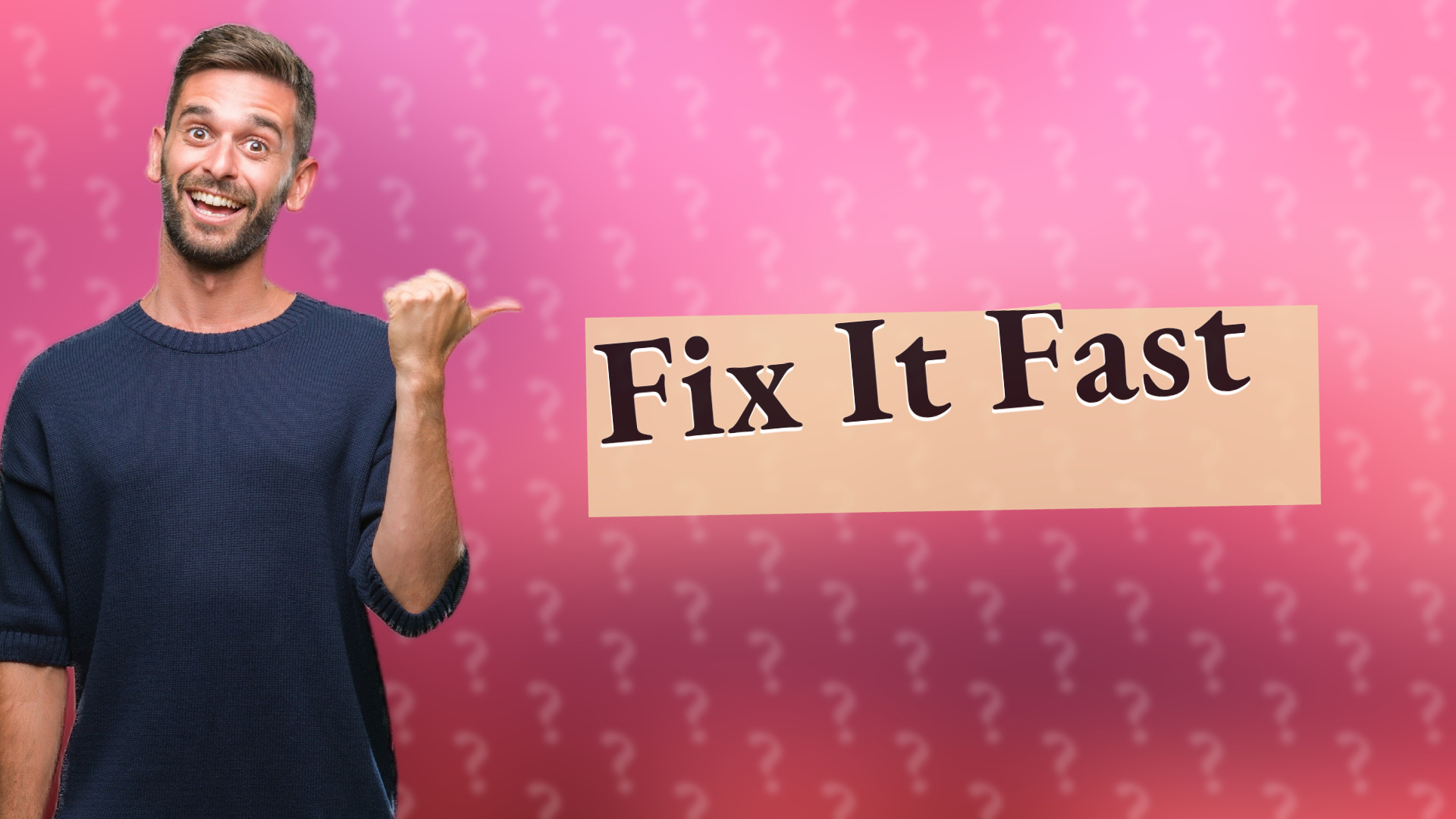 Fix It Fast