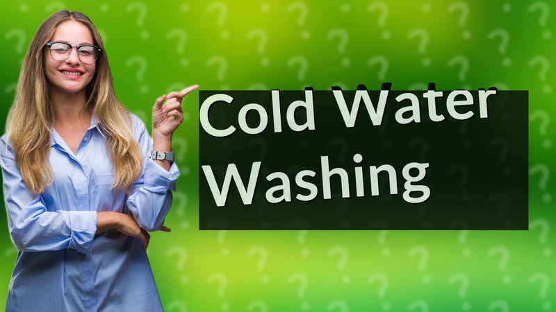 Cold Water Washing