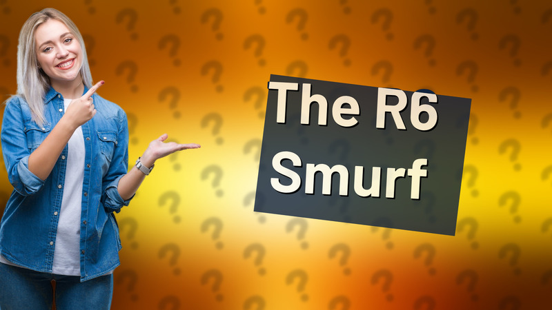 The R6 Smurf