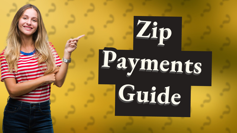 Zip Payments Guide
