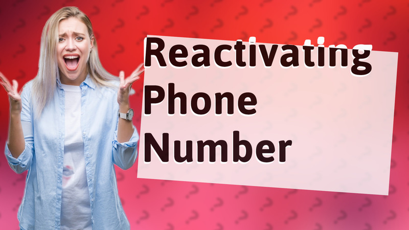 Reactivating Phone Number