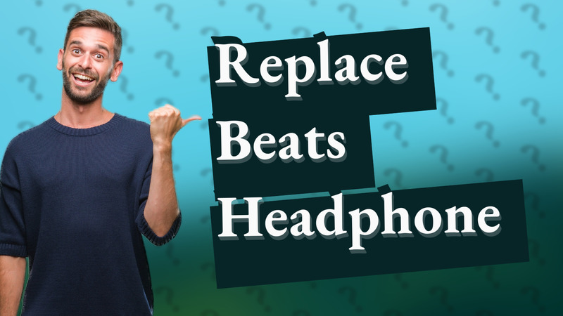 Replace Beats Headphone