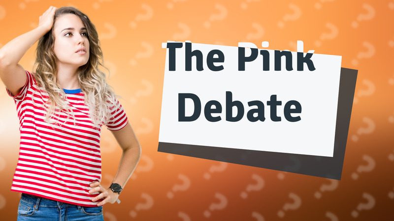The Pink Debate