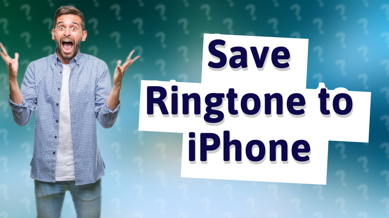 Save Ringtone to iPhone