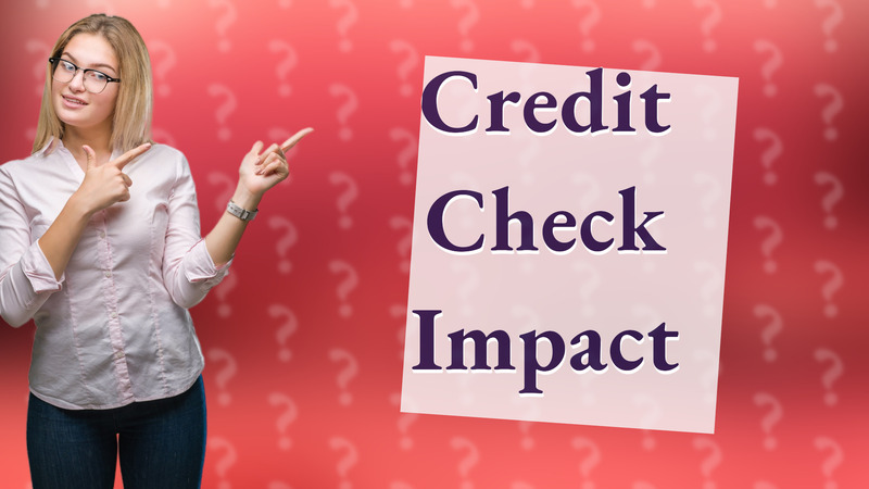 Credit Check Impact