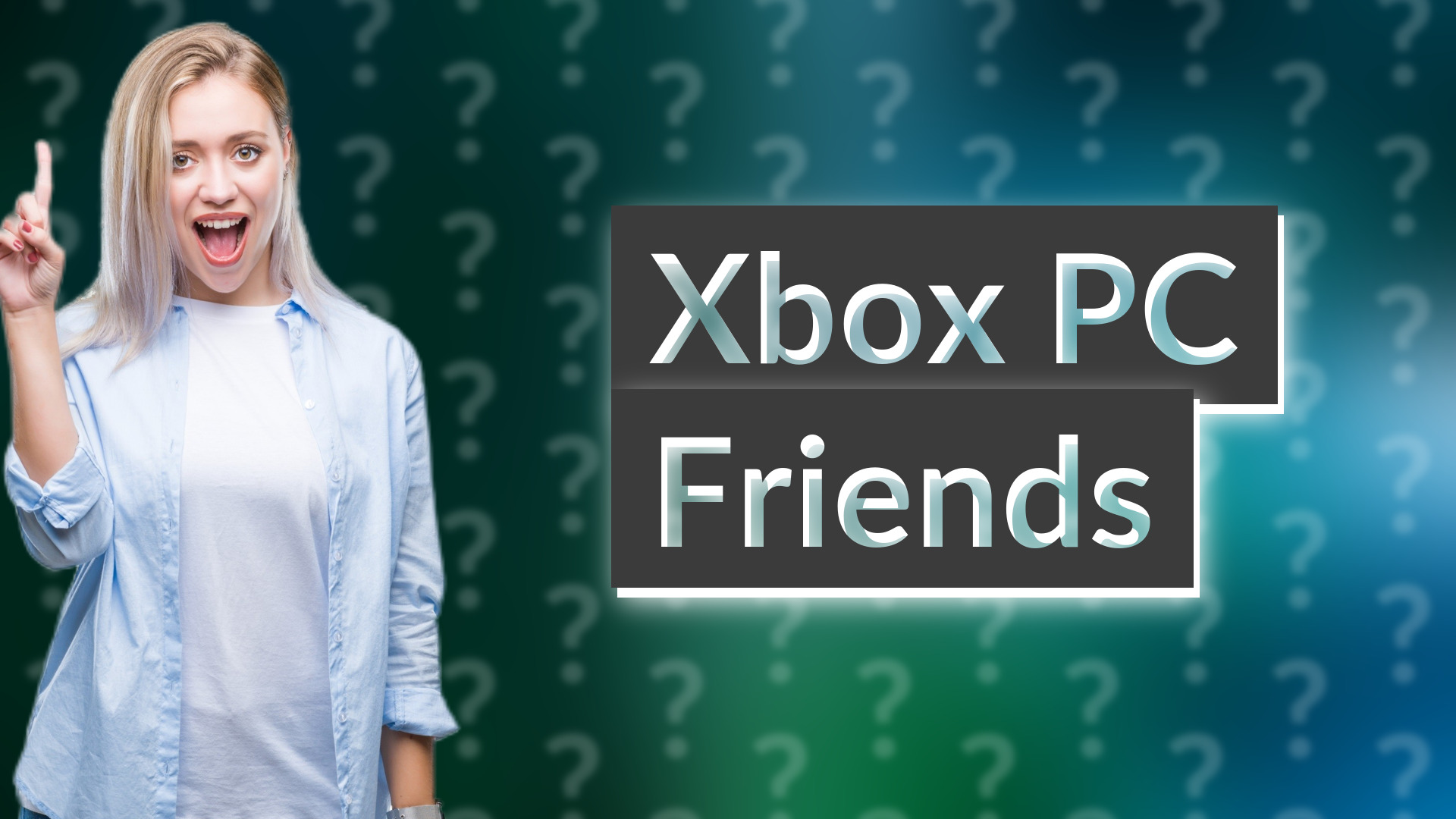 Xbox PC Friends