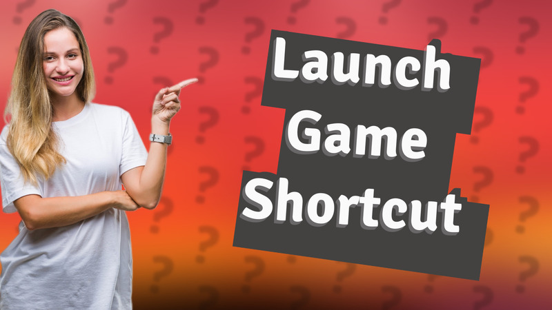 Launch Game Shortcut