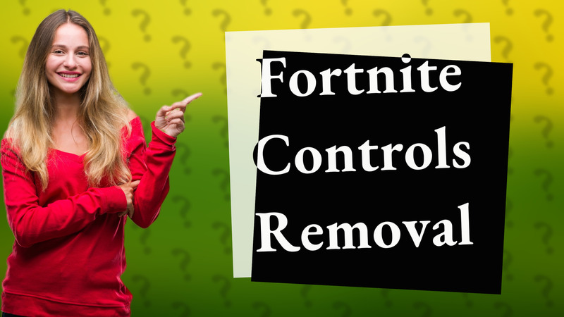 Fortnite Controls Removal