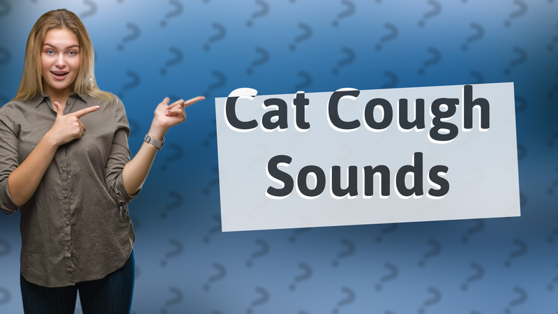 Cat Cough Sounds