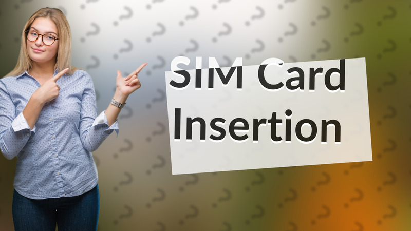SIM Card Insertion