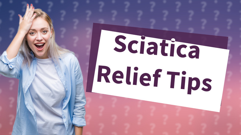 Sciatica Relief Tips