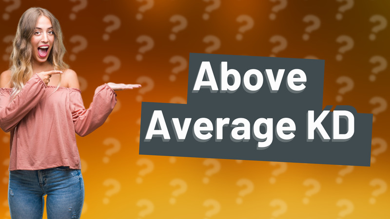 Above Average KD