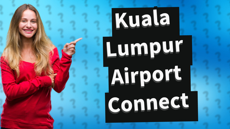 Kuala Lumpur Airport Connect
