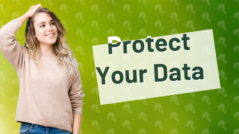 Protect Your Data