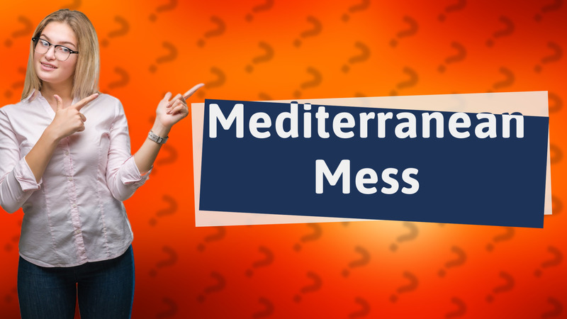 Mediterranean Mess