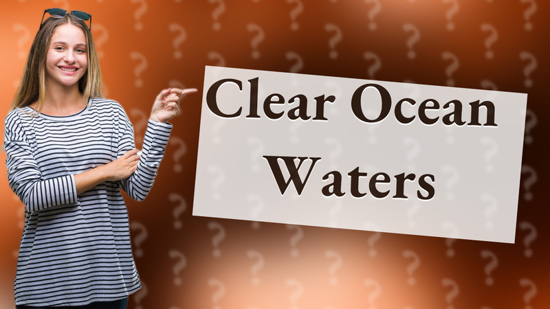 Clear Ocean Waters