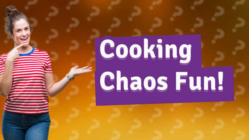 Cooking Chaos Fun!