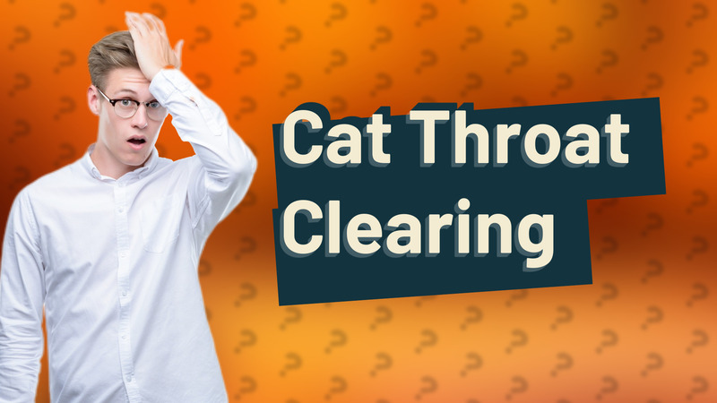Cat Throat Clearing