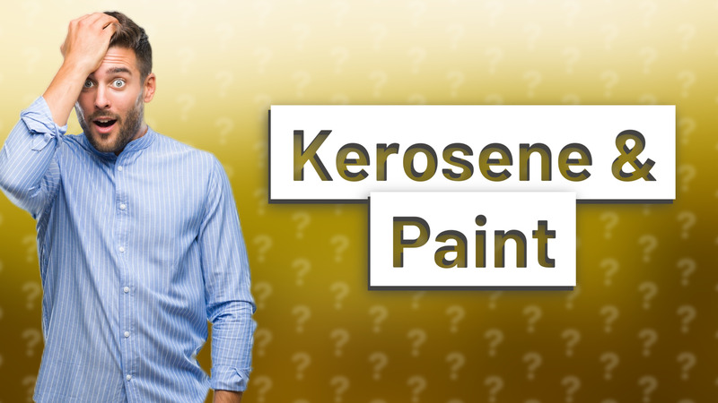 Kerosene & Paint