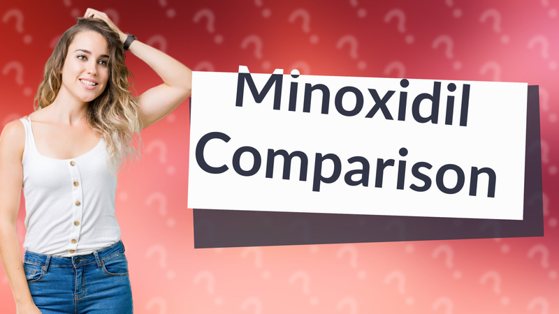 Minoxidil Comparison