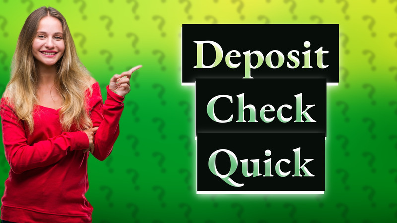 Deposit Check Quick