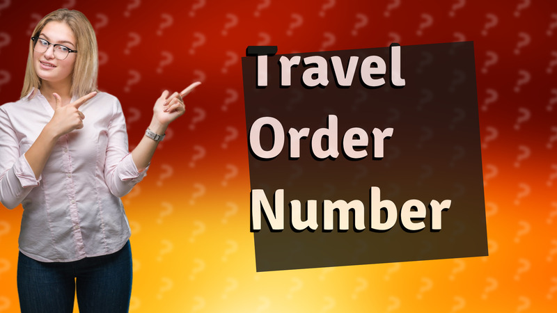 Travel Order Number
