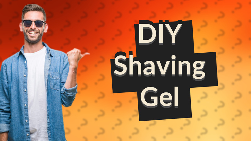 DIY Shaving Gel