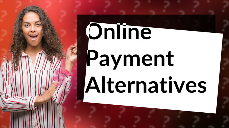 Online Payment Alternatives