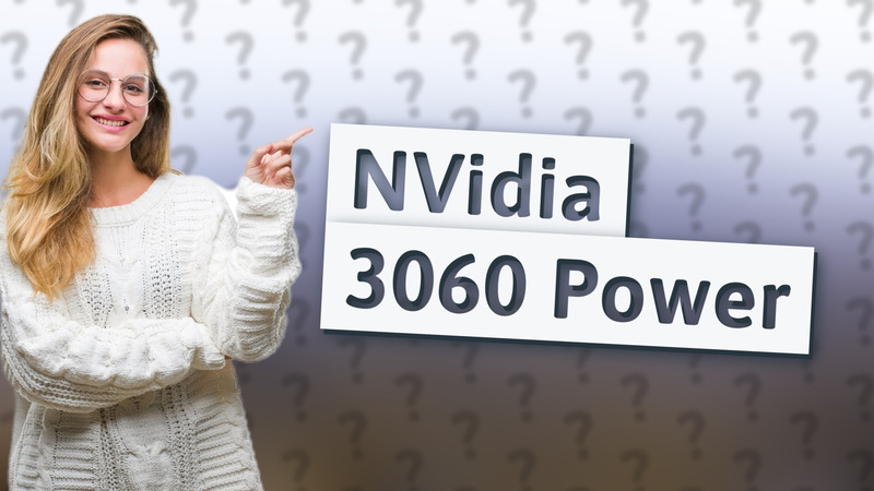 NVidia 3060 Power