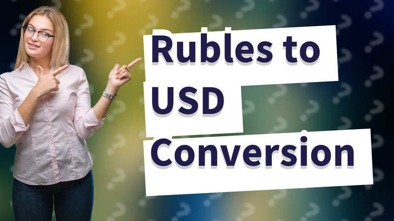 Rubles to USD Conversion