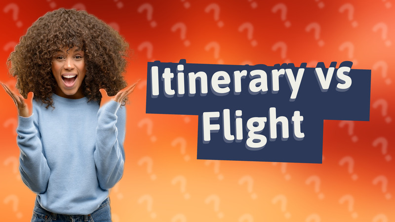 Itinerary vs Flight