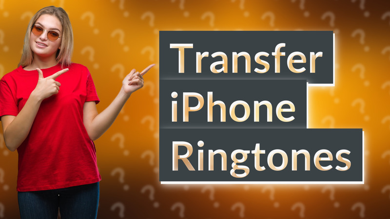 Transfer iPhone Ringtones