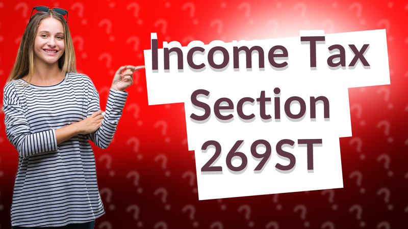 Income Tax Section 269ST