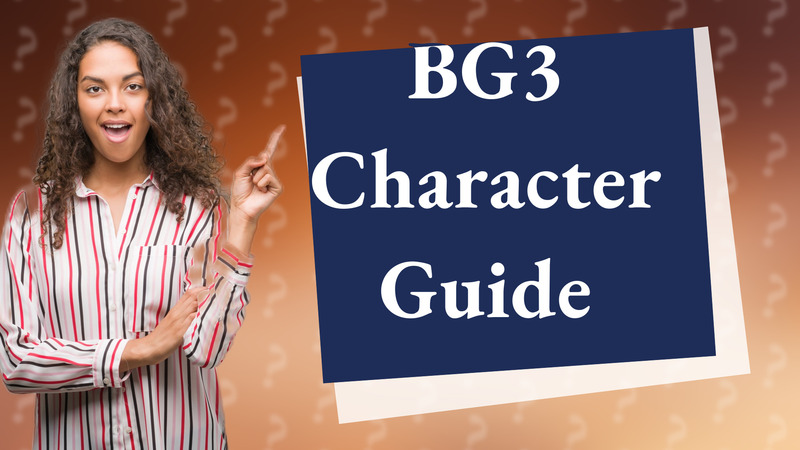 BG3 Character Guide