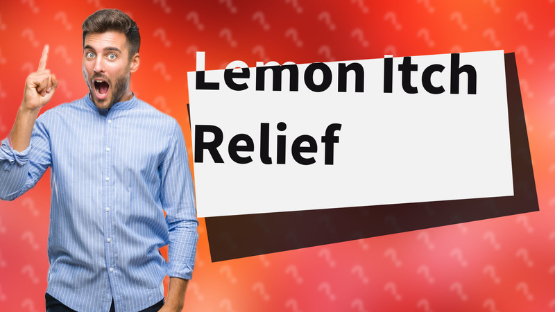 Lemon Itch Relief