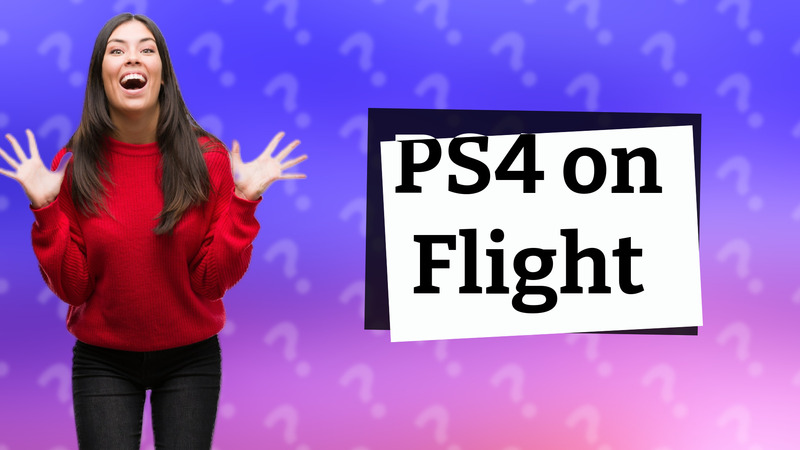 PS4 on Flight
