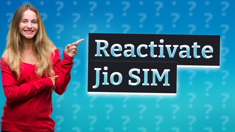 Reactivate Jio SIM