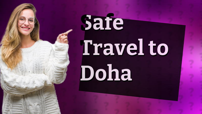 Safe Travel to Doha