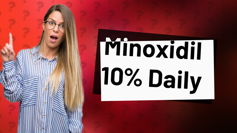 Minoxidil 10% Daily