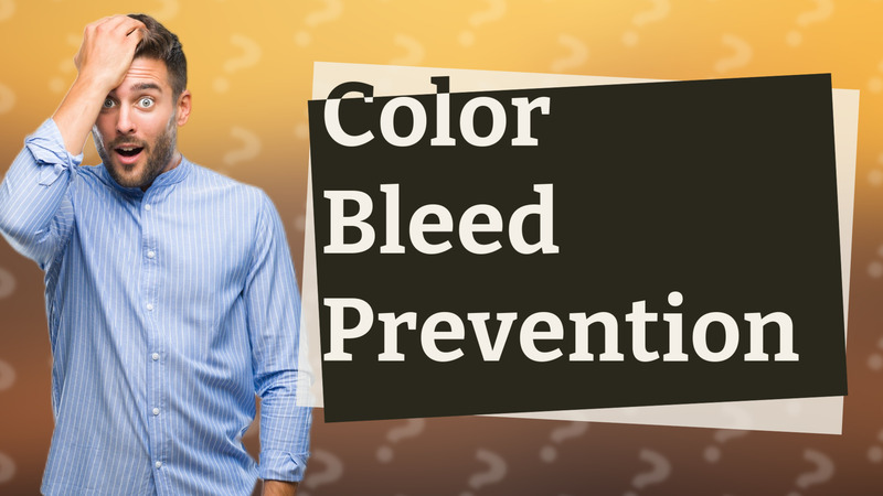 Color Bleed Prevention