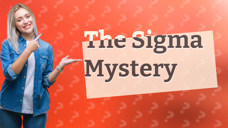 The Sigma Mystery