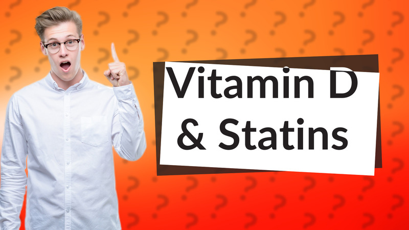 Vitamin D & Statins