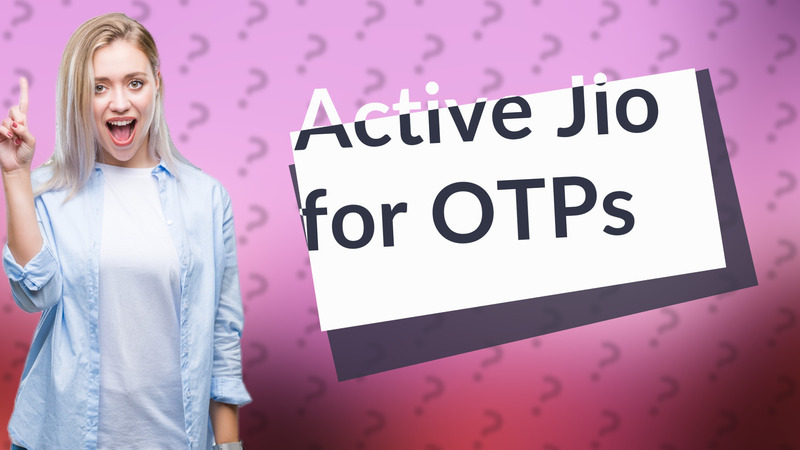 Active Jio for OTPs