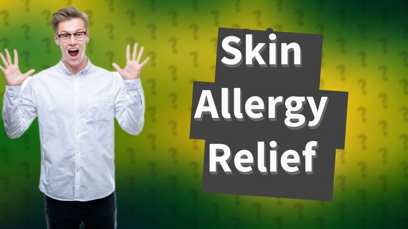 Skin Allergy Relief